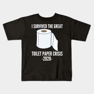 Funny I Survived The Great Toilet Paper Crisis Of 2020 Kids T-Shirt